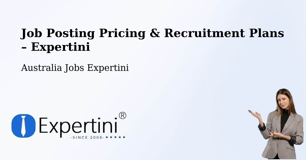 Job Posting Pricing & Recruitment Plans – Boambee - Boambee, Australia Jobs Expertini